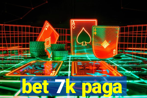 bet 7k paga